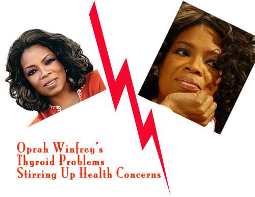 Oprah Winfrey’s Thyroid Gland Stirring Up Health Concerns